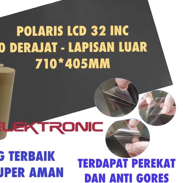 ○ POLARIS LCD 32 INC 0 DERAJAT LUAR POLARIZER POLARISER 32INC 32" POLARIZED LAPISAN LUAR TV LCD ☎