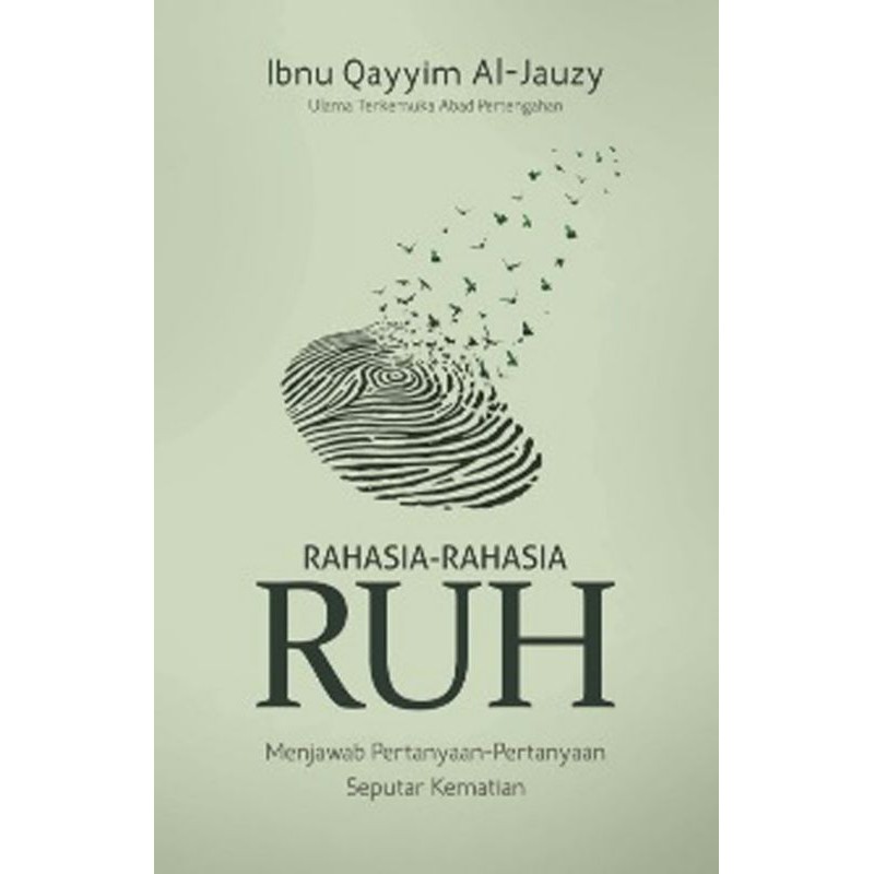 Rahasia-Rahasia Ruh - Ibnu Qayyim Al-Jauzy