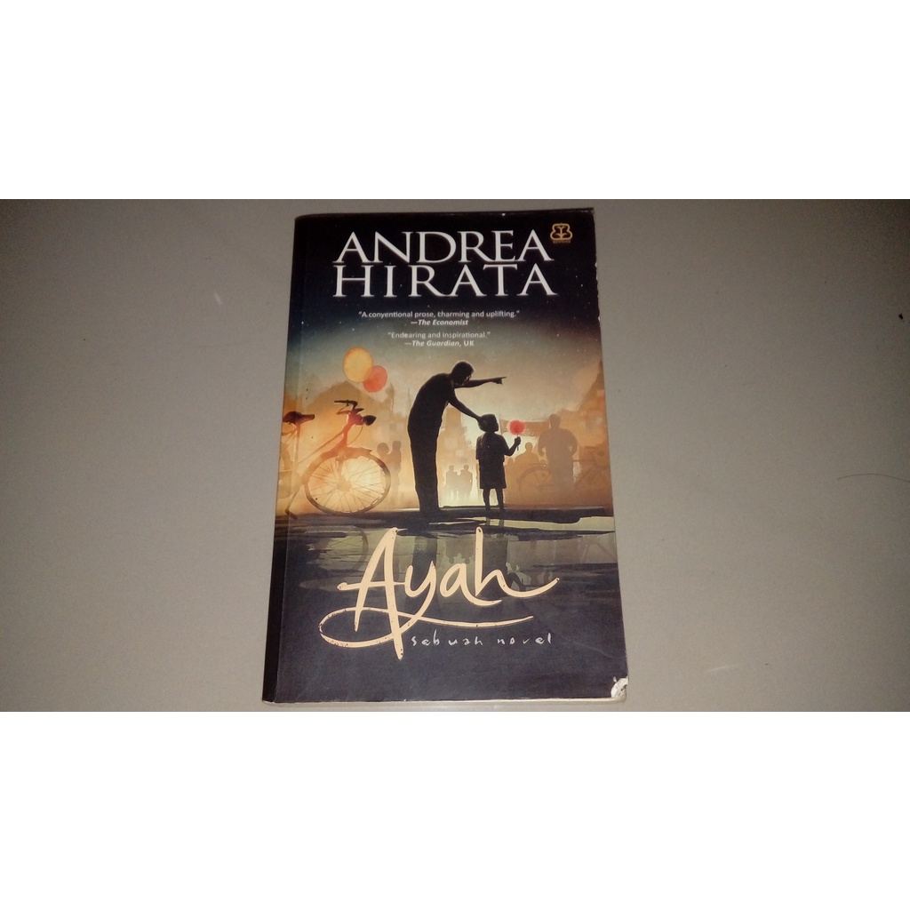 Ayah: Sebuah Novel - Andrea Hirata (orisinal)