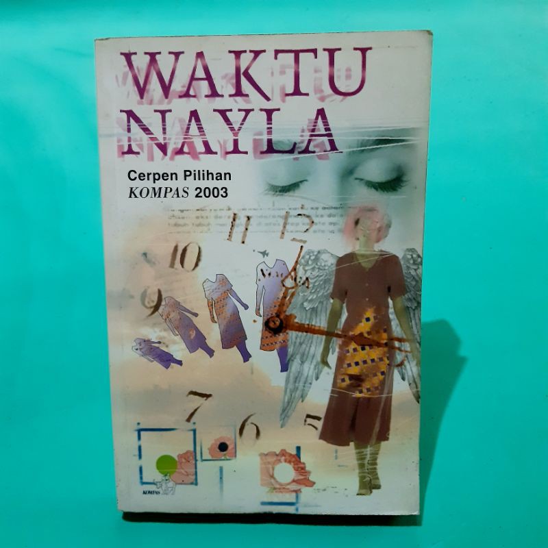 Waktu Nayla_cerpen pilihan Kompas 2003