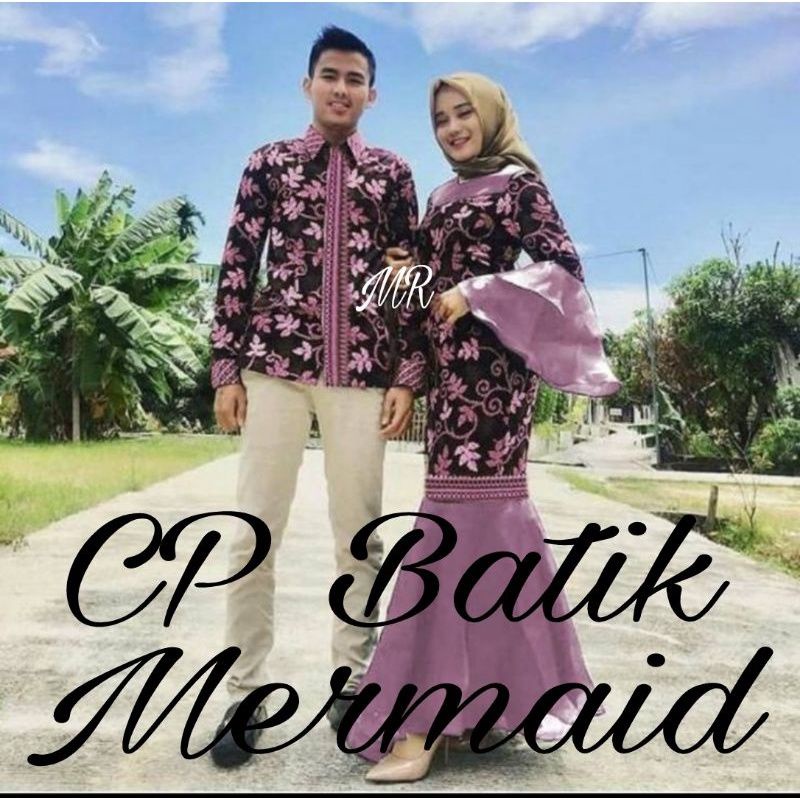 Baju pasangan couple gamis lebaran edisi idul fitri couple batik mermaid model duyung terbaru 2022 t