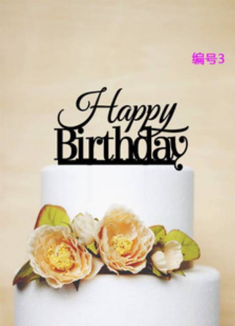 CAKE TOPPER HAPPY BIRTHDAY AKRILIK DEKORASI KUE ULTAH BDAY CAKE TUSUKAN TULISAN HAPPY BIRTHDAY