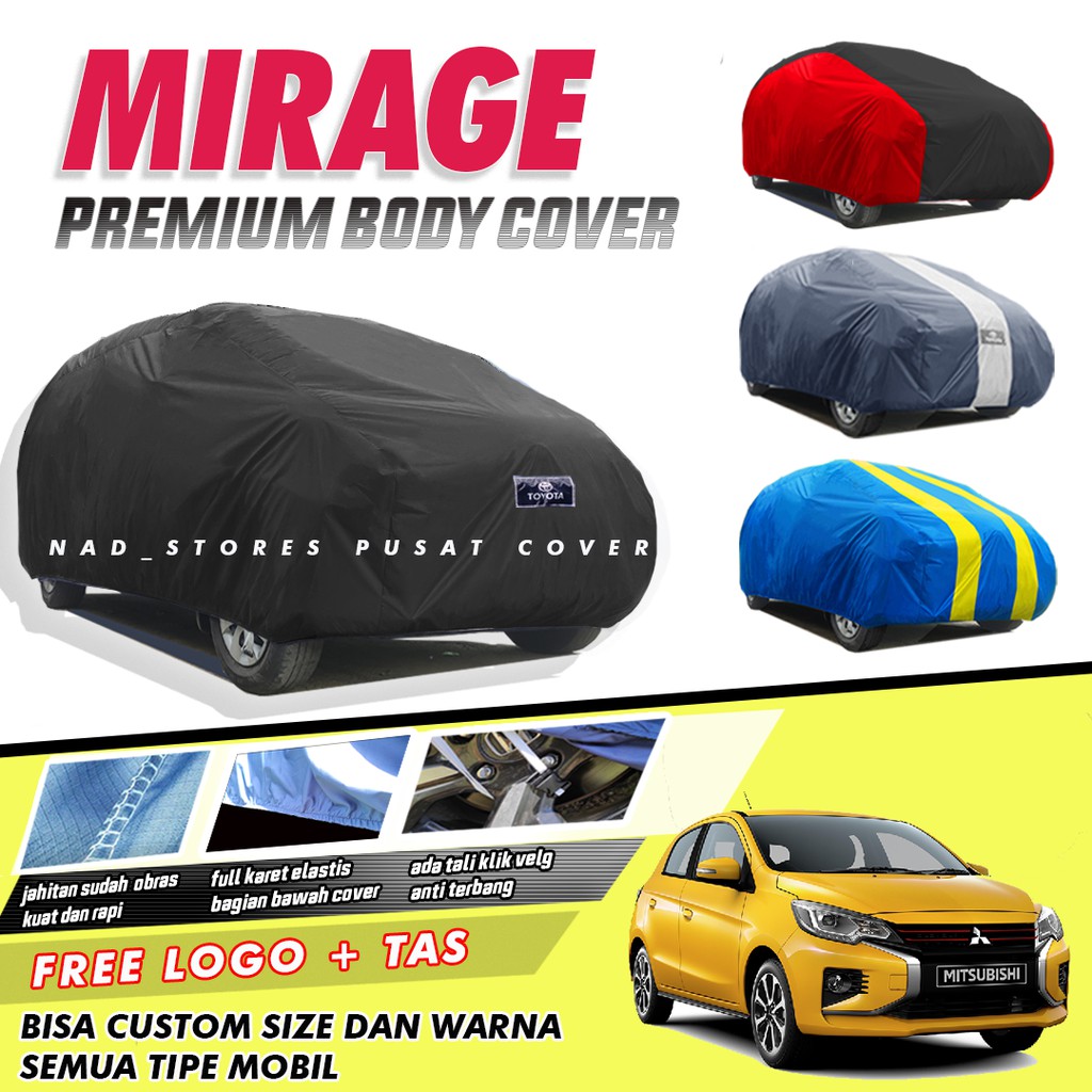 PREMIUM Body Cover Mobil Mirage Sarung Mobil Mirage waterproof anti air