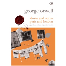 Terpuruk dan Melarat di Paris dan London (Down and Out in Paris and London)..george orwell