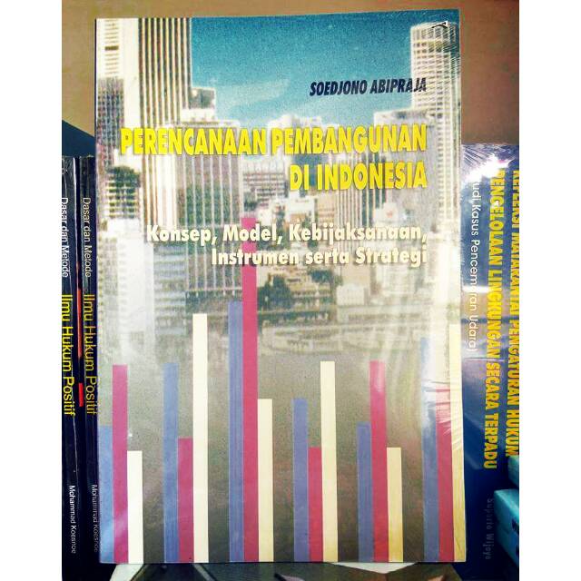 Perencanaan Pembangunan di Indonesia
- Soedjono Abipraja