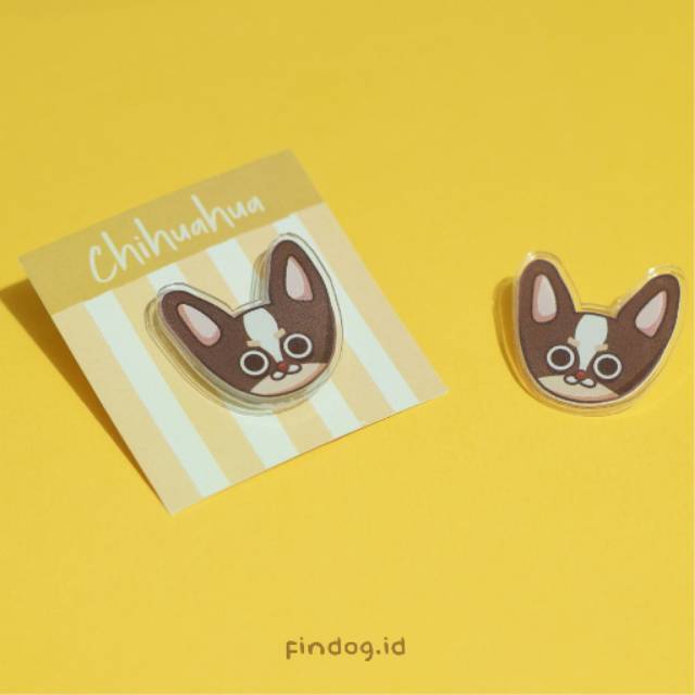 

Chihuahua Akrilik / Acrylic Pin