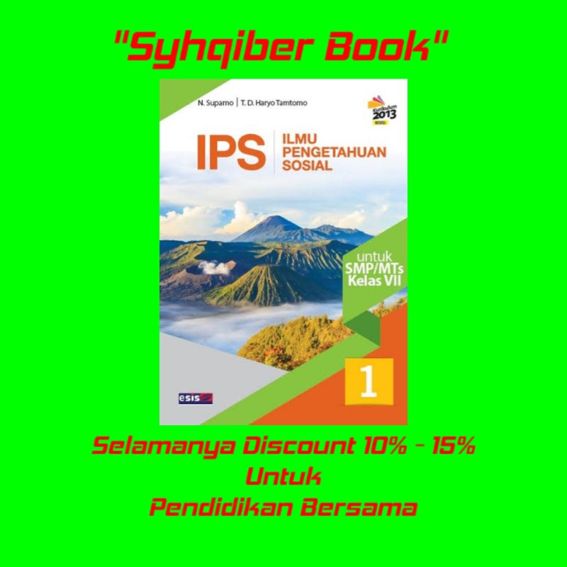 

IPS SMP/MTs Kelas 7 Esis (N Suparno T.D.Haryo Tamtomo)
