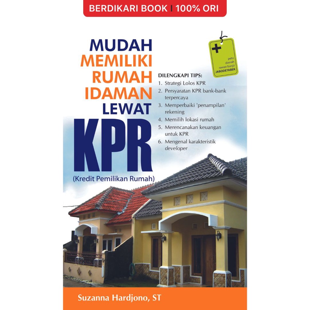 Berdikari - MUDAH MEMILIKI RUMAH IDAMAN LEWAT KPR - Galang Press