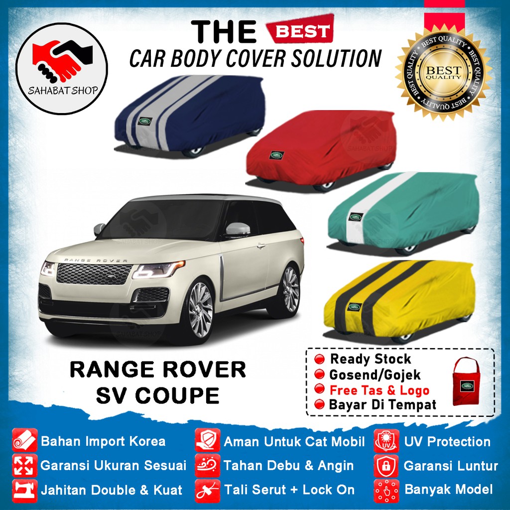 Sahabat Body Cover Mobil Coupe / Sarung Penutup Land Rover SV Coupe Outdoor 2021 / Selimut Tutup Mantel Jas Kerudung Pelindung Pembungkus Terpal Mantol Kerodong Kelambu Tutupan Bungkus Mobil Range Rover SV Coupe Waterproof Anti Air Model Biru