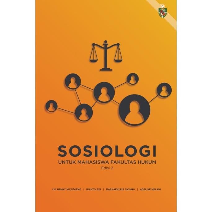 

SOSIOLOGI Untuk Mahasiswa Fakultas Hukum Edisi 2 Kode 1423
