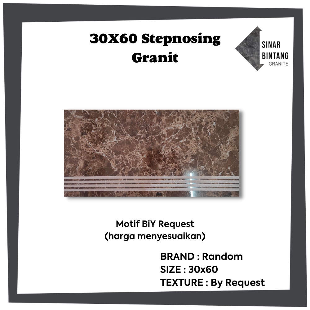 Stepnosing Granit 30X60  Motif bisa request