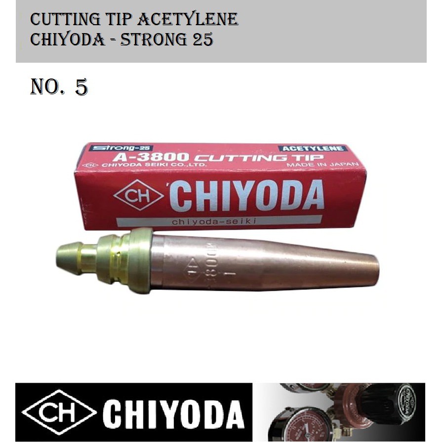 

Chiyoda Cutting Tip Strong 25 Acetylene No 5