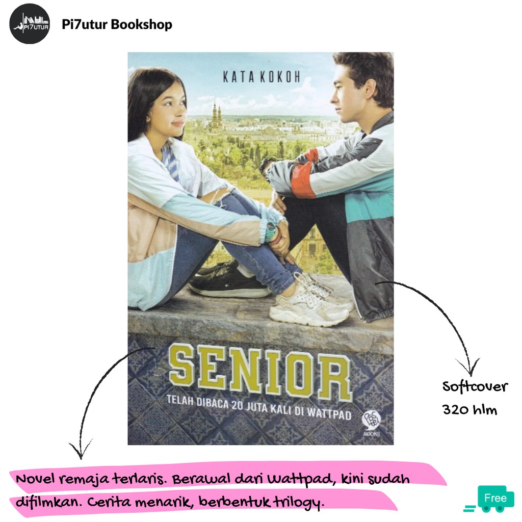 Senior, Novel Wattpad oleh Kata Kokoh, Buku Original Baru Segel Edisi Cover Film