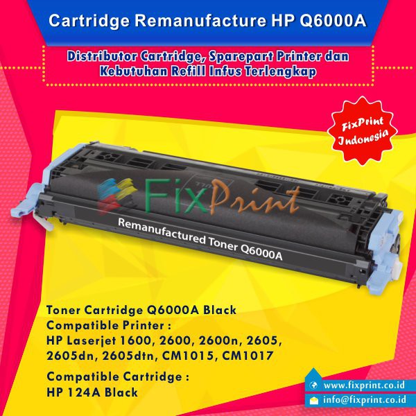 Cartridge Toner Remanufactured Q6000A Black HP 124A, Printer HP Laserjet 1600 Murah