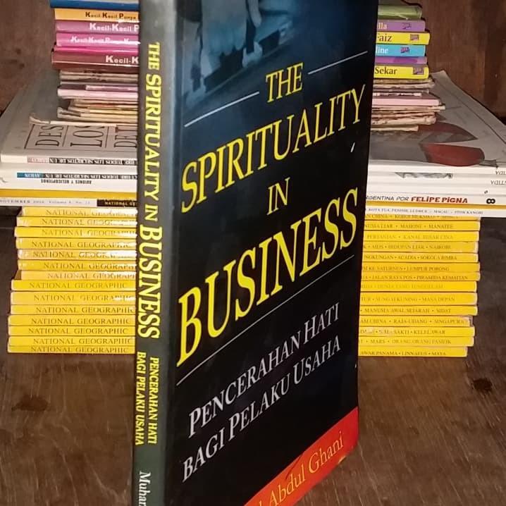 The Spirituality In Business. Muhammad Abdul Ghani.