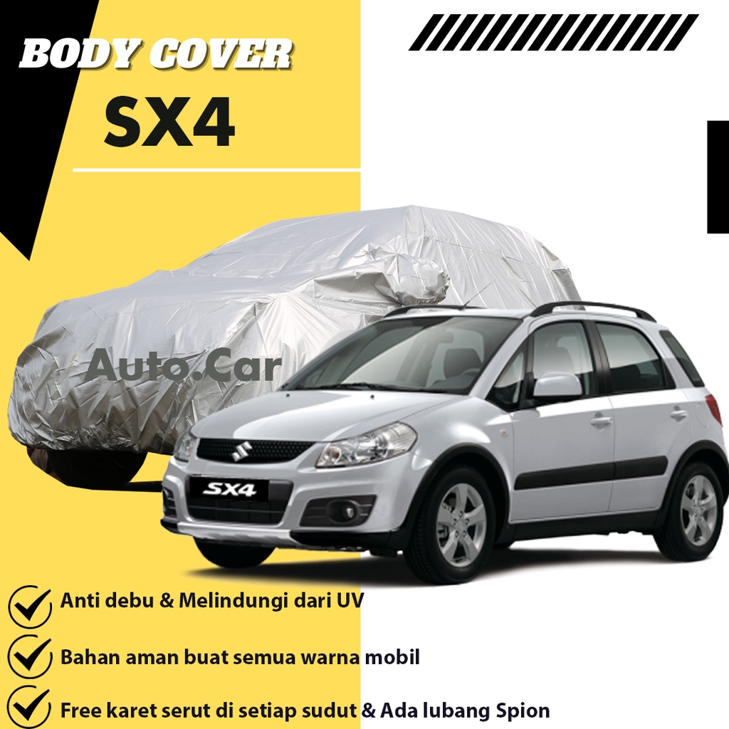 Body Cover Mobil sx4 Sarung Mobil sx4/sx4 xover/sx4 s-cross/avanza/avanza lama/avanza veloz/new avanza/xenia/xenia lama/new xenia/brio/calya/sigra/mobilio/hrv/sx4 x over