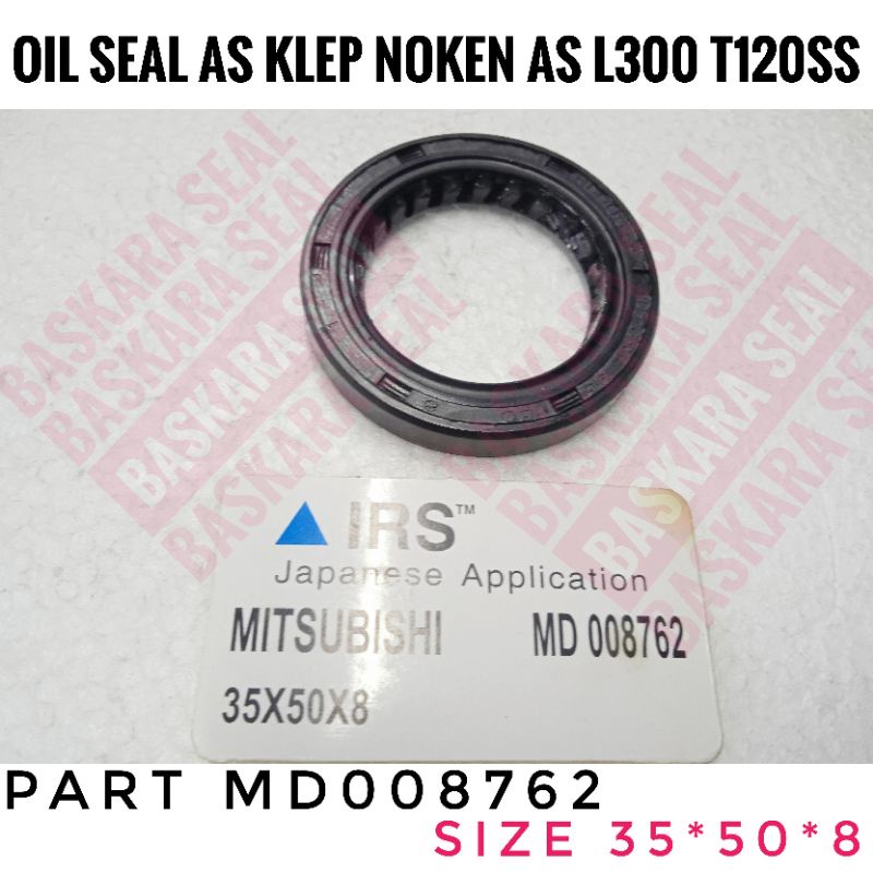 oil seal as klep noken as L300 T120ss MD008762