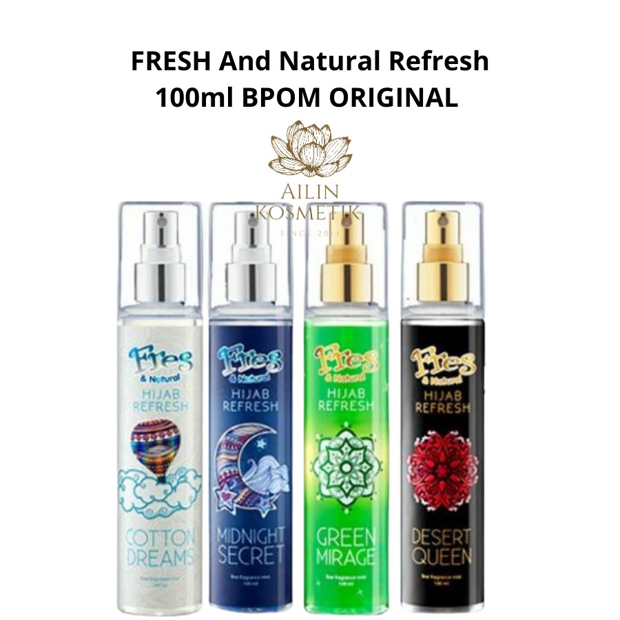 FRESH And Natural Refresh 100ml BPOM ORIGINAL / Minyak Wangi Fresh Hijab Perfume Parfum by AILIN