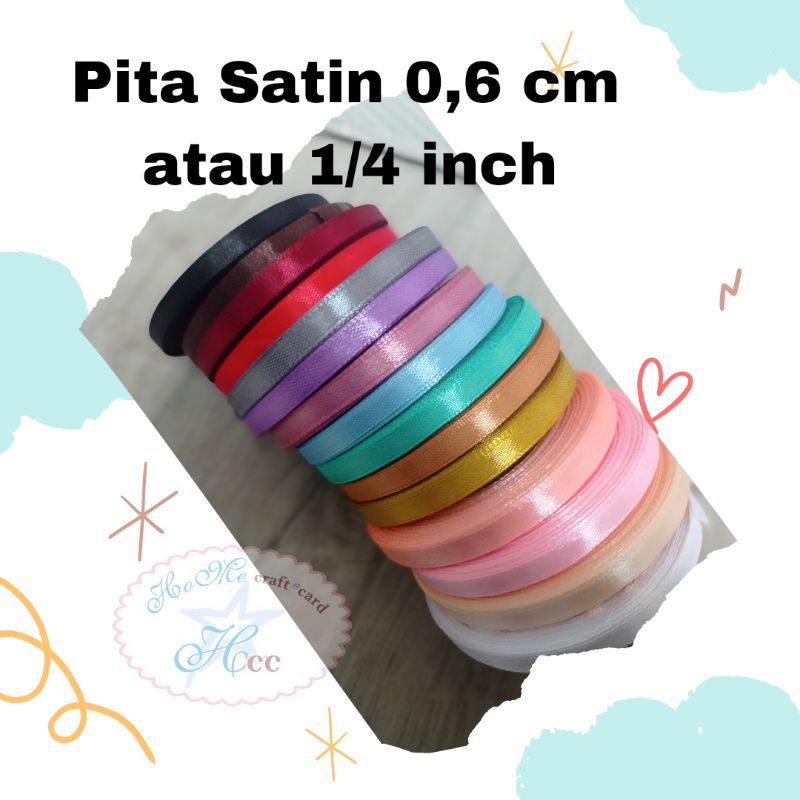 

Pita satin 0,6 cm atau 1/4 inch