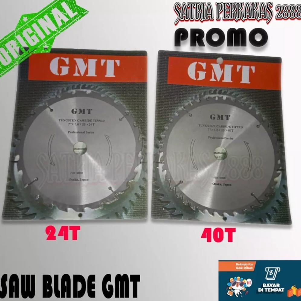 GMT MATA SERKEL CIRCULAR SAW BLADE MATA GERINDA GMT 7 INCH X 24 T DAN GMT 7 INCH X 40 T  MATA GERGAJ