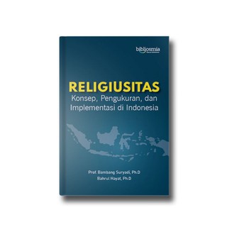 Religiusitas Konsep, Pengukuran, dan Implementasi di Indonesia