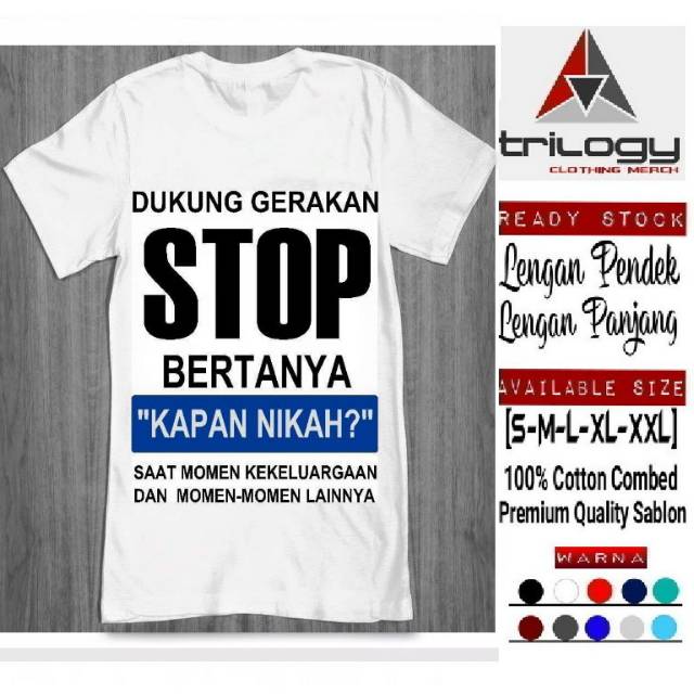 Jual Kaos Distro Kata Unik Dukung Gerakan Stop Bertanha Kapan Nikah