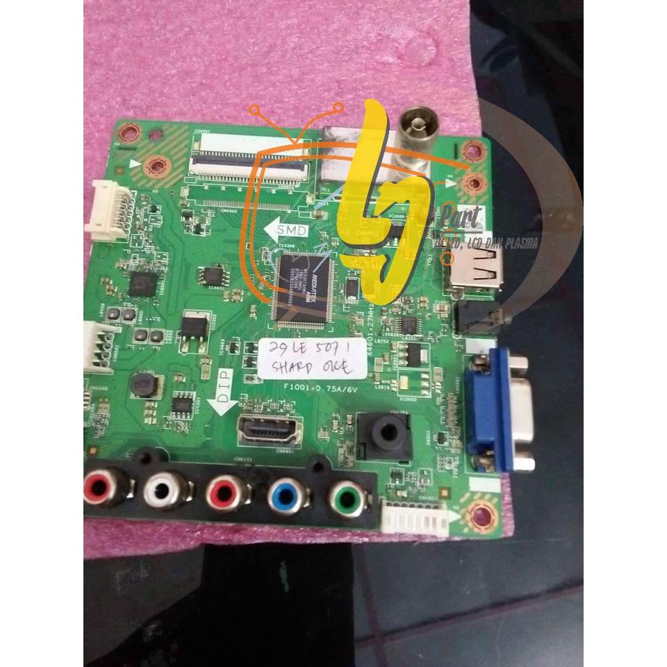 MB TV SHARP LC 29LE5071 - MAINBORD TV SHARP 29LE507I - MESIN TV SHARP 29LE507I