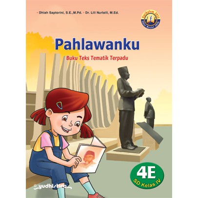 Tematik 4E: Pahlawanku K13 Revisi 2016