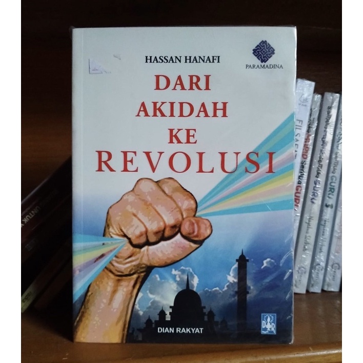 HASSAN HANAFI - DARI AKIDAH KE REVOLUSI