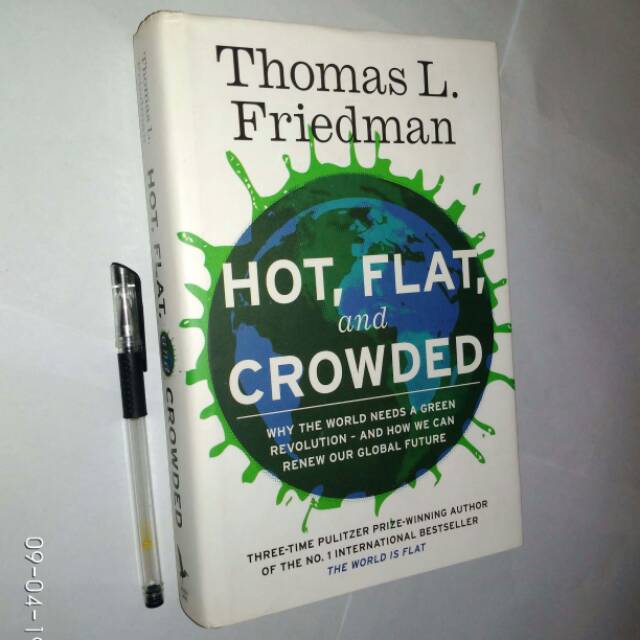 ORI - Hot, Flat, and Crowded - Thomas L. Friedman