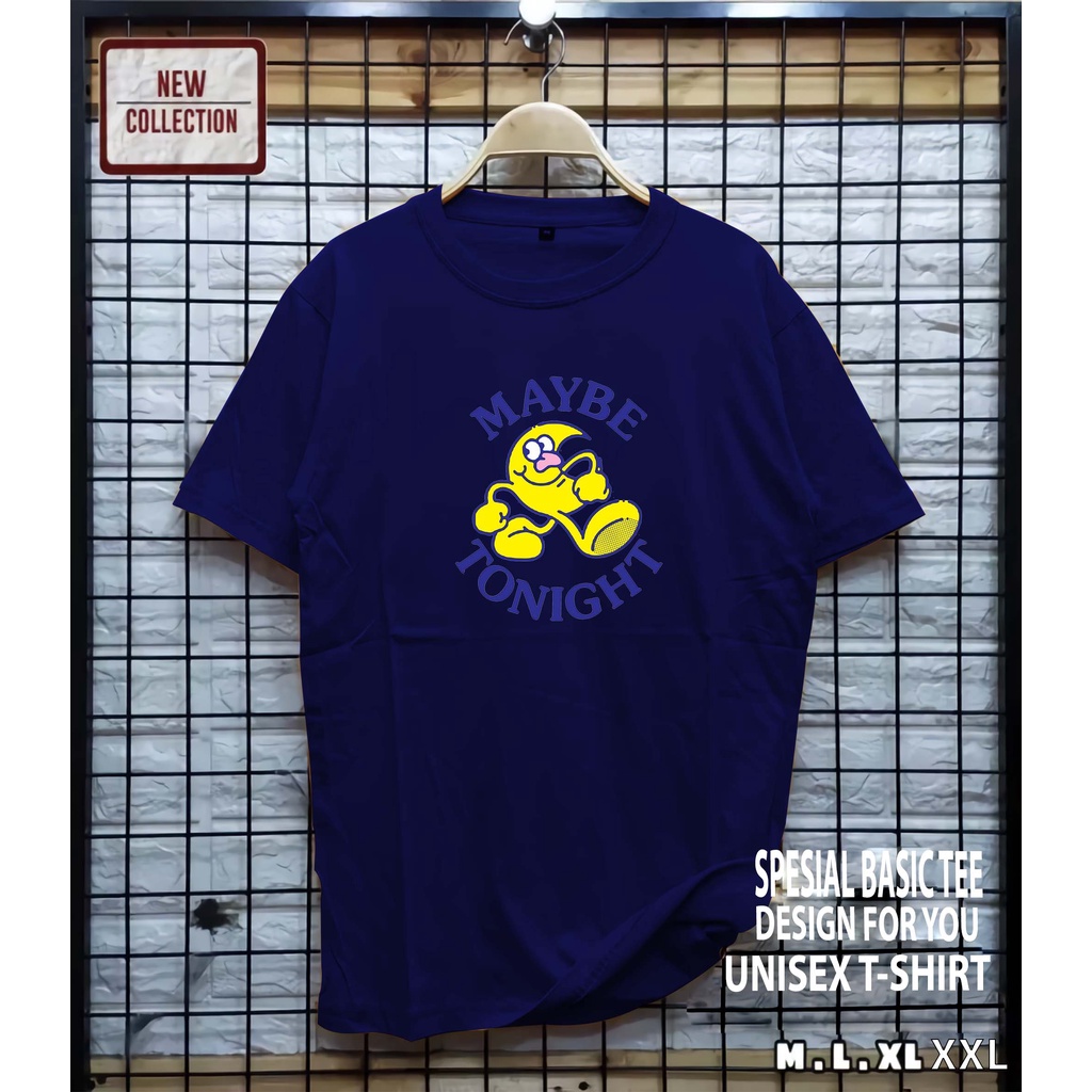KAOS DISTRO MOTIF MAYBE TONIGHT/ BAJU PRIA  / KAOS PRIA / BAJU WANITA  / KAOS WANITA / PAKAIAN MURAH / PAKAIAN PRIA  / ATASAN  / POLOS / T SHIRT