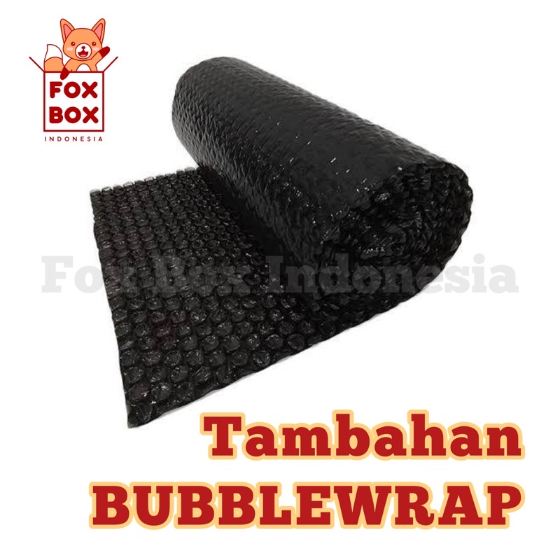 Tambahan Packing Bubblewrap atau Plastik - Fox Box Indonesia