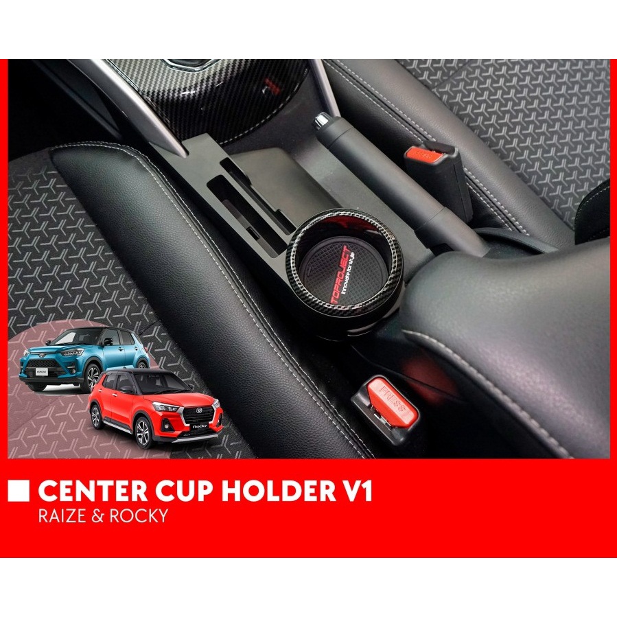 CENTER CUP HOLDER RAIZE / ROCKY V1
