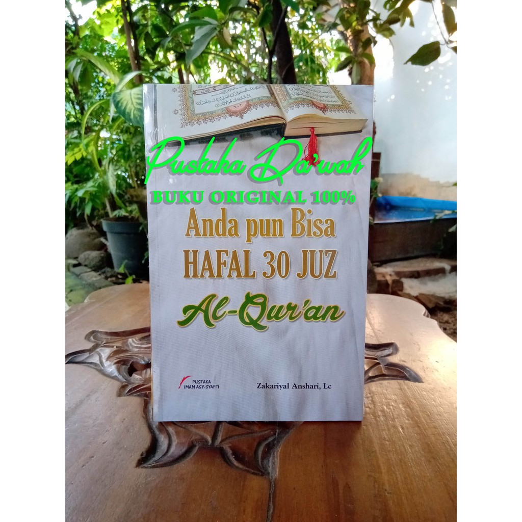 Anda Pun Bisa Hafal 30 Juz Al Quran ORI ASLI Zakariyal Anshari Lc