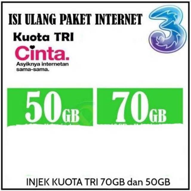 [VOUCHER] ISI ULANG KUOTA DATA INTERNET 3/TRI/THREE CINTA || 50GB 70GB MURAH