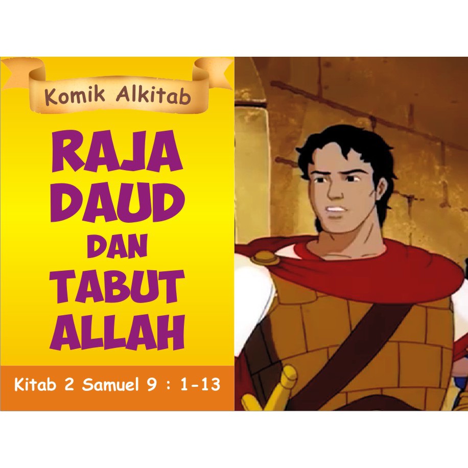 Buku Komik Cerita Alkitab Anak - RAJA DAUD DAN TABUT ALLAH