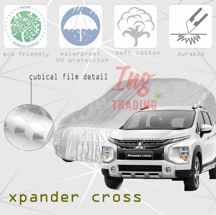 Cover Sarung Mobil XPANDER CROSS Waterproof 3 Layer Protection