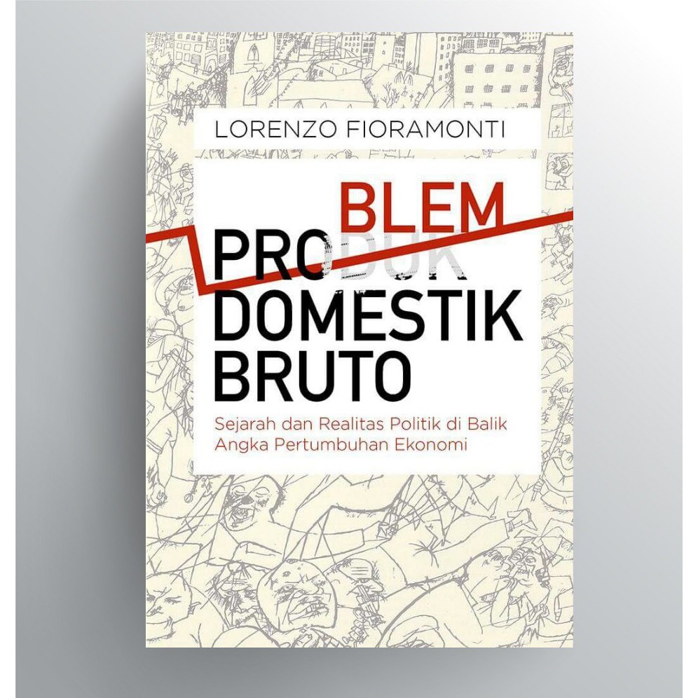 PROBLEM DOMESTIK BRUTO, Lorenzo Fioramonti