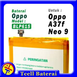 Baterai OPPO A37 Neo9 BLP615 Rakkipanda batre Neo 9 BLP