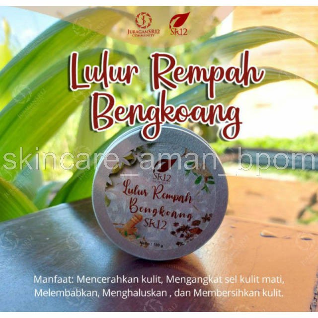 LULUR REMPAH BENGKOANG - Wangi Pengantin Baru / LULUR PENCERAH / LULUR PEMUTIH / LULUR SR12