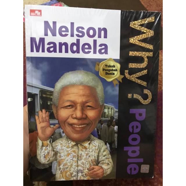 Why NELSON MANDELA