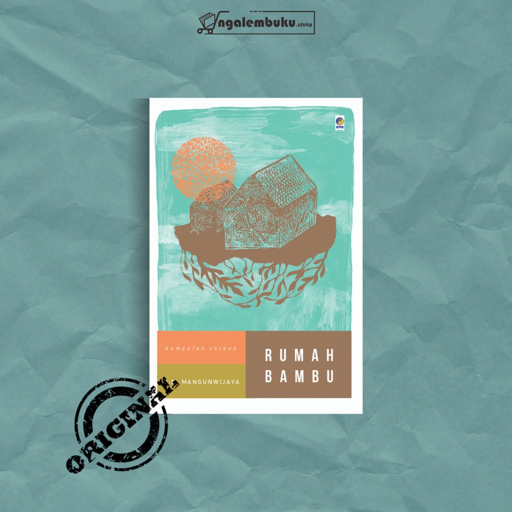 Buku Rumah Bambu - Y. B. Mangunwijaya