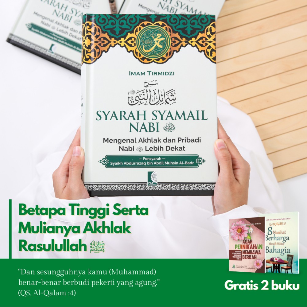 ( COD ) Syarah Syamail Nabi - Mengenal Akhlak dan Pribadi Nabi Lebih Dekat