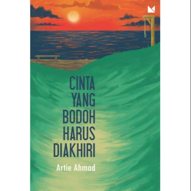 Cinta yang Bodoh Harus Diakhiri