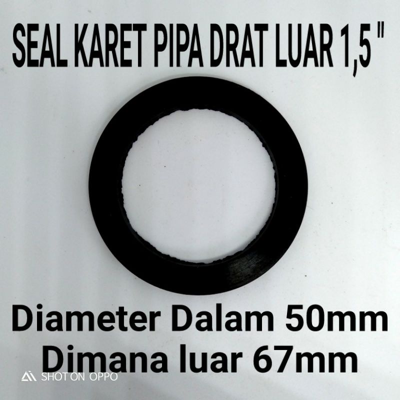 SEAL KARET/RING KARET PIPA DRAT LUAR 1,5"(INCHI)