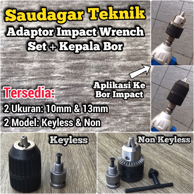 Adaptor Bor Impact Wrench + Kepala Bor Keyless 13mm 10mm Drill Chuck 13 mm 10 mm Adaptor Bor Impact JLD