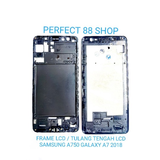 FRAME LCD / TULANG TENGAH LCD SAMSUNG A750 GALAXY A7 2018