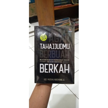 

BUKU AGAR TAHAJJUD MU BERUBAH BERKAH