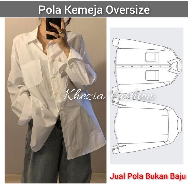 Pola Kemeja Oversize Lengan Panjang (Jual Pola Bukan Baju)
