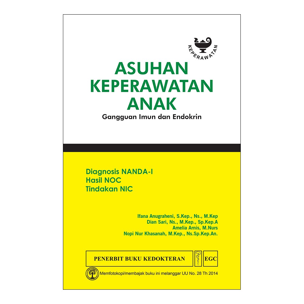 Buku ORIGINAL - Buku Asuhan Keperawatan Anak Gangguan Imun dan Endokrin NANDA NIC NOC Ifana Anugrahe